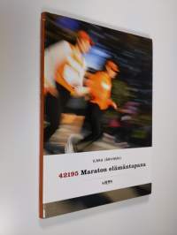 42195 : maraton elämäntapana