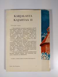 Karjalasta kajahtaa II