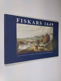 Fiskars 1649 : 350 vuotta Suomen teollisuuden historiaa