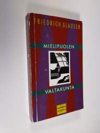 Mielipuolen valtakunta : rikosromaani