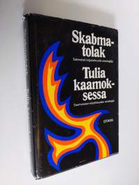 Tulia kaamoksessa: saamelaisen kirjallisuuden antologia