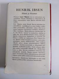 Henrik Ibsen : elämä ja draamat