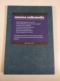 Mustaa valkoisella : freelance-journalistin opas