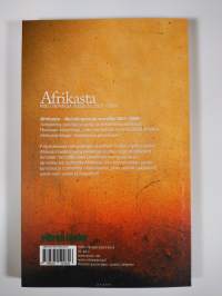 Afrikasta : muistiinpanoja vuosilta 2007-2009 (ERINOMAINEN)