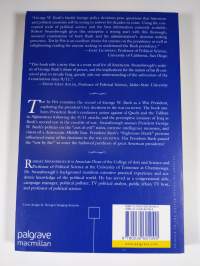 Test by fire - the war presidency of George W. Bush