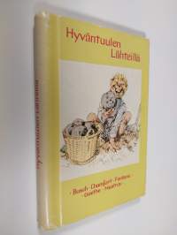Hyväntuulen lähteillä : ajatuksia ja runoja