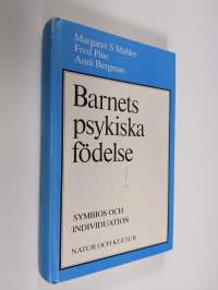 Barnets psykiska födelse : symbiosis och individuation