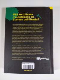Terve-Suomesta moi-Suomeen : henkilökohtaisia kohokohtia suomalaisesta politiikasta 1960-luvulta nykypäivään (UUDENVEROINEN)