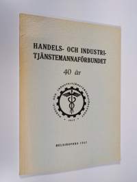 Handels- och industritjänstemannaförbundet 40 år