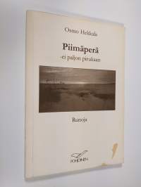 Piimäperä - ei paljon piruakaan : runoja