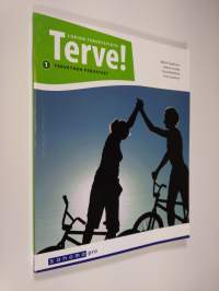 Terve! : lukion terveystieto 1, Terveyden perusteet