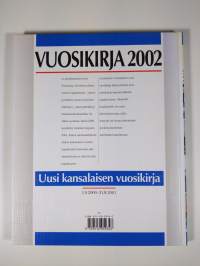 Vuosikirja 2002 : vuoden tärkeimmät tapahtumat kuvin ja sanoin - 1.9.2000-31.8.2001 (UUDENVEROINEN)