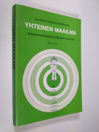 Yhteinen maailma : kansainvälisyyskasvatuksen käsikirja