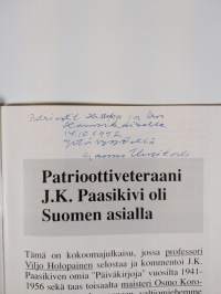 Patrioottiveteraani J. K. Paasikivi oli Suomen asialla (tekijän omiste)