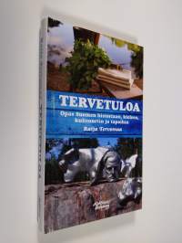 Tervetuloa : Opas Suomen historiaan, kieleen, kulttuurin ja tapoihin (UUSI)