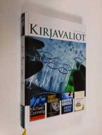 Kirjavaliot - Connelly, Michael : Musta kaupunki / Hayden, Torey : Hiljaisuuden lapset / Gross, Andrew : Sininen vyöhyke / Kinselle, Sophie : Muistatko minut