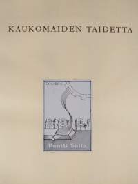 Kaukomaiden taidetta 1 ; Egypti, Afrikka, Amerikka, Oseaania, Indonesia