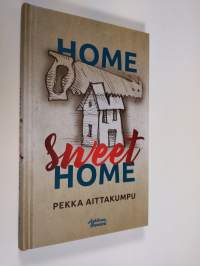 Home Sweet Home (UUSI)