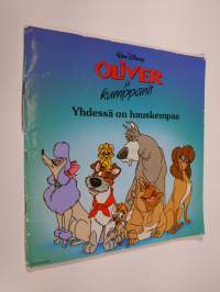 Oliver ja kumppanit Yhdessä on hauskempaa