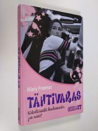 Tähtivaras : kähveltäisitkö kuuluisuutta jos voisit