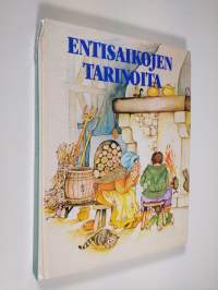 Entisaikojen tarinoita