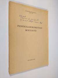Pankkilakikomitean mietintö - Komiteanmietintö 1967 : A 8