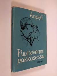 Puuhevonen pakkasessa : familiäärejä kertomuksia triviaaleista aiheista