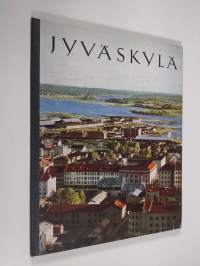 Jyväskylä : suomalaisen kulttuurin ja teollisuuden kaupunki = Ett centrum för finsk kultur och industri = Center of Finnish culture and industry