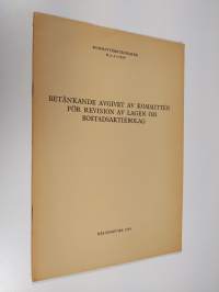 Betänkande avgivet av kommittén för revision av lagen om bostadsaktiebolag