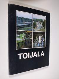 Toijala - rautatien, tapetin ja teräksen kaupunki