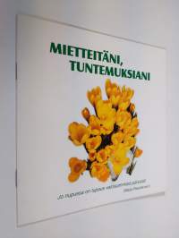 Mietteitäni, tuntemuksiani
