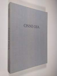 Onni Oja : Maalauksia 1927-1986 = Målningar 1927-1986 = Paintings 1927-1986