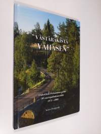 &quot;Västäräkistä vähäsen!&quot;, eli, Eläkeliiton Pirkanmaan piirin 30-vuotisjuhlahistoriikki (signeerattu)