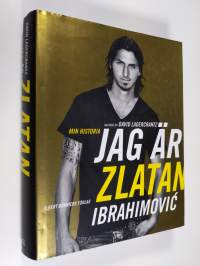 Jag är Zlatan Ibrahimovic : min historia