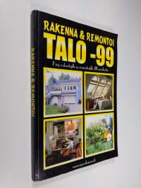 Rakenna &amp; remontoi : Talo -99