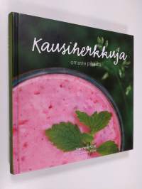 Kausiherkkuja omasta pihasta