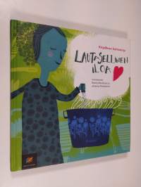 Lautasellinen iloa : kirjallinen keittokirja