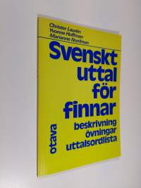 Svenskt uttal för finnar : beskrivning, övningar, uttalsordlista