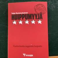 HuippumyyjäTosi tarinoita myynnin huipulta