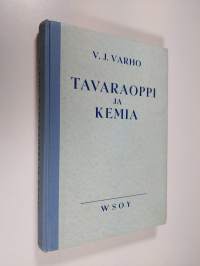 Tavaraoppi ja kemia kauppaoppilaitoksia varten