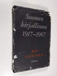 Suomen kirjallisuus 1917-1967 : Ääriviivoja, päälinjoja, saavutuksia