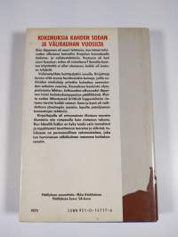 Tiedotusmiehen sota : kokemuksia kahden sodan ja välirauhan vuosilta