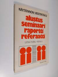 Alustus, seminaari, raportti, referaatti