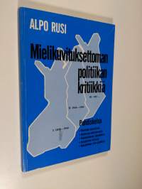 Mielikuvituksettoman politiikan kritiikkiä