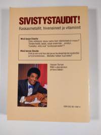 Sivistystaudit! : raskasmetallit, hivenaineet ja vitamiinit (signeerattu)