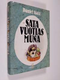 Satavuotias muna : novelleja