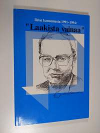 Laakista vainaa : Iiron kanuunasta 1991-1994