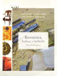 Kunnosta, kultaa ja verhoile – Mestareiden opissa