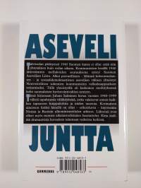 Asevelijuntta : kertomus asevelisukupolven kommunismin vastaisesta taistelusta 1940-1959