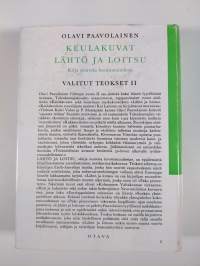 Valitut teokset 2 : Keulakuvat : Runoja ; Lähtö ja loitsu : Kirja suuresta levottomuudesta